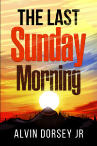 The Last Sunday Morning